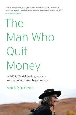 Der Mann, der mit dem Geld aufhörte - The Man Who Quit Money