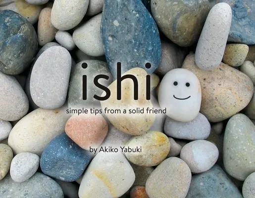 Ishi: Einfache Tipps von einem soliden Freund - Ishi: Simple Tips from a Solid Friend