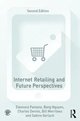 Internet-Einzelhandel und Zukunftsperspektiven - Internet Retailing and Future Perspectives