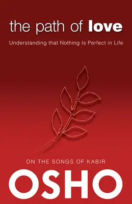 Der Pfad der Liebe: Verstehen, dass nichts im Leben perfekt ist - The Path of Love: Understanding That Nothing Is Perfect in Life