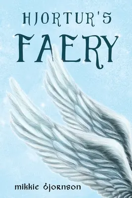 Hjorturs Fee - Hjortur's Faery