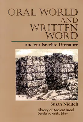 Mündliche Welt und geschriebenes Wort: Antike israelitische Literatur - Oral World and Written Word: Ancient Israelite Literature