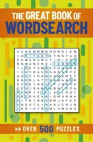 Great Book of Wordsearch - Über 500 Rätsel - Great Book of Wordsearch - Over 500 Puzzles