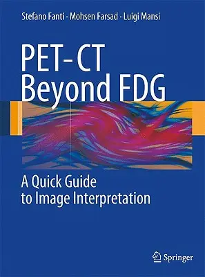 PET-CT jenseits von FDG: Ein Kurzleitfaden zur Bildinterpretation - PET-CT Beyond FDG: A Quick Guide to Image Interpretation