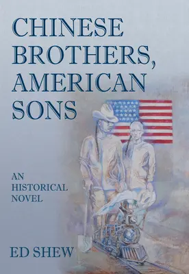 Chinesische Brüder, amerikanische Söhne - Chinese Brothers, American Sons