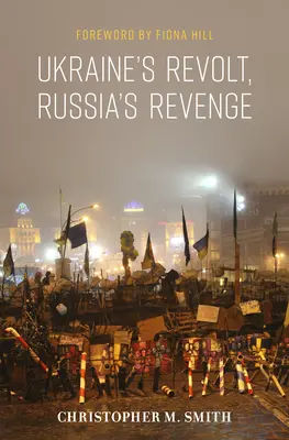 Der Aufstand der Ukraine, die Rache Russlands - Ukraine's Revolt, Russia's Revenge