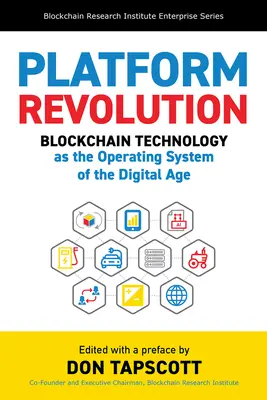 Plattform-Revolution: Die Blockchain-Technologie als Betriebssystem des digitalen Zeitalters - Platform Revolution: Blockchain Technology as the Operating System of the Digital Age