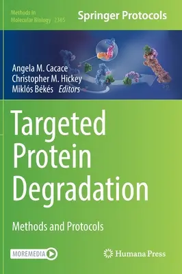Gezielter Proteinabbau: Methoden und Protokolle - Targeted Protein Degradation: Methods and Protocols