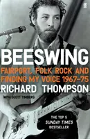 Beeswing - Fairport, Folk-Rock und die Suche nach meiner Stimme, 1967-75 - Beeswing - Fairport, Folk Rock and Finding My Voice, 1967-75