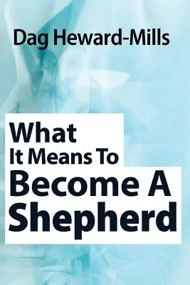 Was es bedeutet, ein Hirte zu werden - What It Means to Become a Shepherd