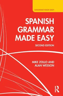 Spanische Grammatik leicht gemacht - Spanish Grammar Made Easy