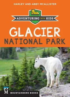 Gletscher-Nationalpark: Abenteuer mit Kindern - Glacier National Park: Adventuring with Kids