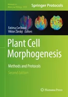 Morphogenese von Pflanzenzellen: Methoden und Protokolle - Plant Cell Morphogenesis: Methods and Protocols