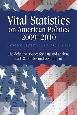 Statistische Daten zur amerikanischen Politik 2009-2010 - Vital Statistics on American Politics 2009-2010