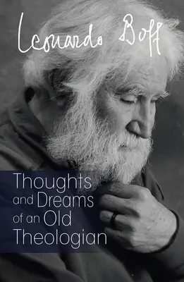 Gedanken und Träume eines alten Theologen - Thoughts and Dreams of an Old Theologian