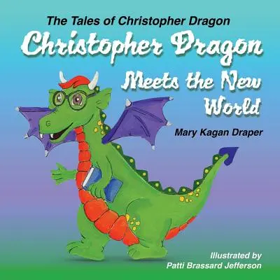 Christopher Dragon trifft die neue Welt - Christopher Dragon Meets the New World