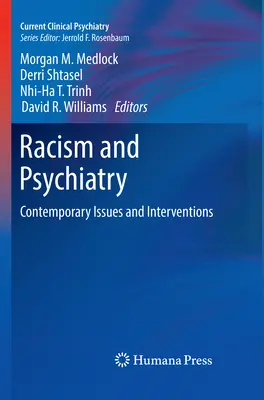 Rassismus und Psychiatrie: Zeitgenössische Themen und Interventionen - Racism and Psychiatry: Contemporary Issues and Interventions