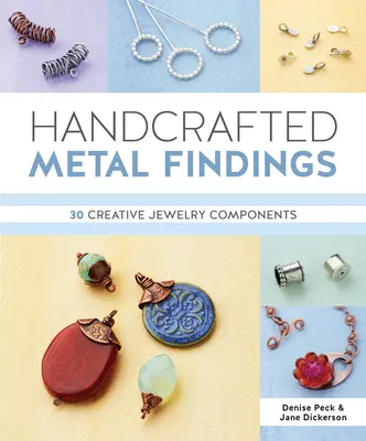 Handgefertigte Metallfundstücke - 30 kreative Schmuckkomponenten - Handcrafted Metal Findings - 30 Creative Jewelry Components