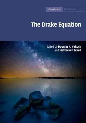 Die Drake-Gleichung: Schätzung der Prävalenz außerirdischen Lebens im Laufe der Jahrhunderte - The Drake Equation: Estimating the Prevalence of Extraterrestrial Life Through the Ages