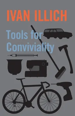 Werkzeuge für die Konvivialität - Tools for Conviviality