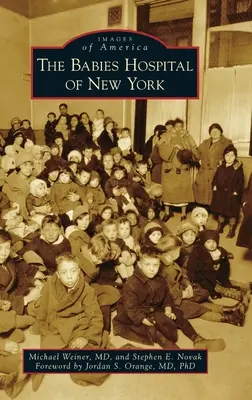 Das Babies Hospital von New York - Babies Hospital of New York