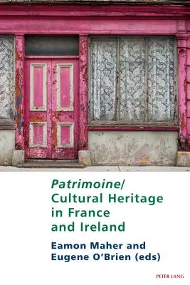 Patrimoine/Kulturerbe in Frankreich und Irland - Patrimoine/Cultural Heritage in France and Ireland