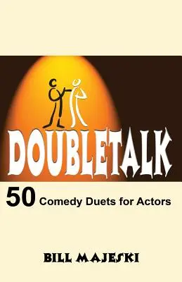 Doubletalk - 50 Comedy-Duette für Schauspieler - Doubletalk - 50 Comedy Duets for Actors