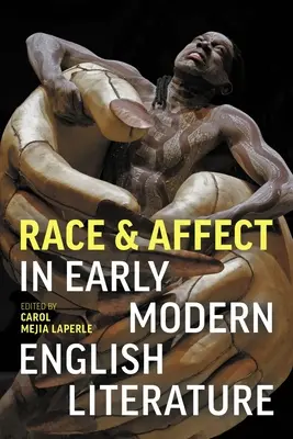 Ethnie und Affekt in der englischen Literatur der frühen Neuzeit - Race and Affect in Early Modern English Literature