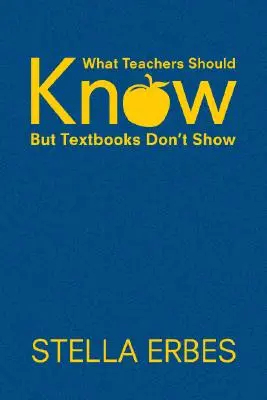 Was Lehrer wissen sollten, die Lehrbücher aber nicht zeigen - What Teachers Should Know But Textbooks Don′t Show