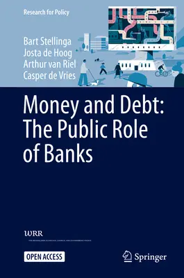 Geld und Schulden: Die öffentliche Rolle der Banken - Money and Debt: The Public Role of Banks