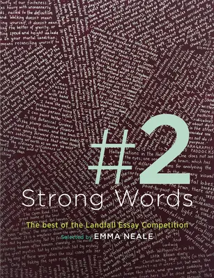 Starke Worte: Das Beste aus dem Landfall-Aufsatzwettbewerb - Strong Words: The Best of the Landfall Essay Competition