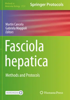 Fasciola hepatica: Methoden und Protokolle - Fasciola Hepatica: Methods and Protocols