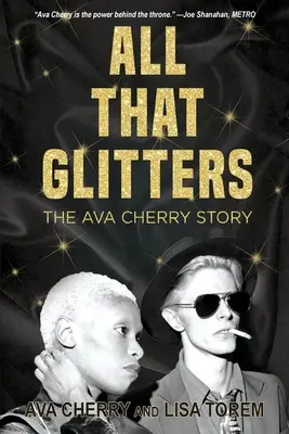 Alles, was glänzt: Die Geschichte von Ava Cherry - All That Glitters: The Ava Cherry Story