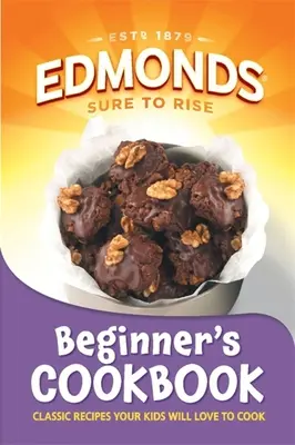 Edmonds Kochbuch für Einsteiger - Edmonds Beginner's Cookbook