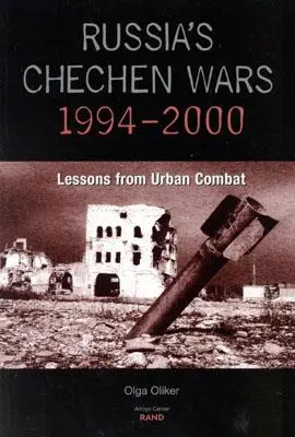 Russlands Tschetschenienkriege 1994-2000: Lehren aus dem Stadtkampf - Russia's Chechen Wars 1994-2000: Lessons from the Urban Combat