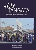Heke Tangata - Maori auf Märkten und in Städten - Heke Tangata - Maori in Markets and Cities