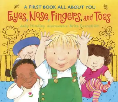 Augen, Nase, Finger und Zehen: Ein erstes Buch rund um dich - Eyes, Nose, Fingers, and Toes: A First Book All about You