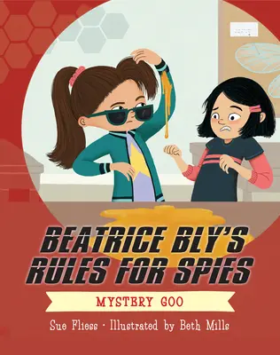 Beatrice Bly's Regeln für Spione 2: Geheimnisvoller Glibber - Beatrice Bly's Rules for Spies 2: Mystery Goo