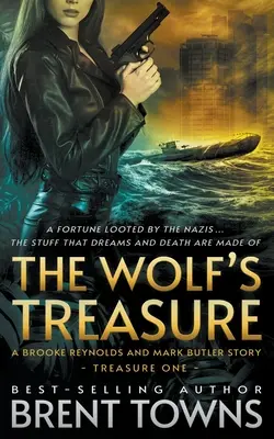 Der Schatz des Wolfes: Eine Geschichte von Brooke Reynolds und Mark Butler: Eine Abenteuerserie - The Wolf's Treasure: A Brooke Reynolds and Mark Butler Story: An Adventure Series