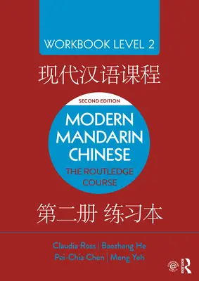 Modernes Mandarin-Chinesisch: The Routledge Course Workbook Stufe 2 - Modern Mandarin Chinese: The Routledge Course Workbook Level 2