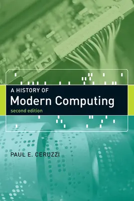 Eine Geschichte der modernen Computertechnik - A History of Modern Computing