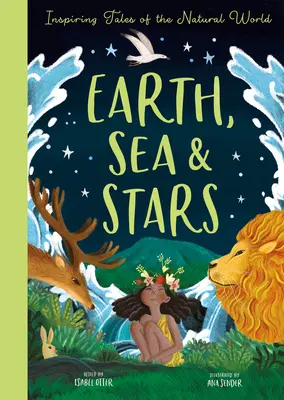 Erde, Meer und Sterne: Inspirierende Geschichten aus der Welt der Natur - Earth, Sea & Stars: Inspiring Tales of the Natural World