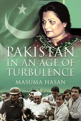 Pakistan in einem Zeitalter der Turbulenzen - Pakistan in an Age of Turbulence