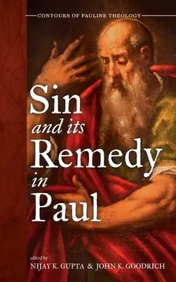 Sünde und ihre Heilung bei Paulus - Sin and Its Remedy in Paul