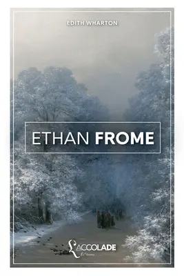 Ethan Frome: bilingue anglais/franais (avec lecture audio intgre en ligne)