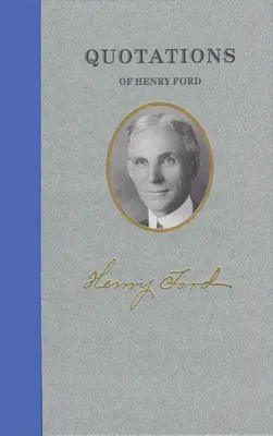 Zitate von Henry Ford - Quotations of Henry Ford