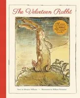 Das samtene Kaninchen - Eine originalgetreue Reproduktion des Kinderbuchklassikers mit den Originalbildern - Velveteen Rabbit - A Faithful Reproduction of the Children's Classic, Featuring the Original Artworks