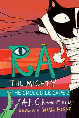 Ra the Mighty: Die Krokodil-Kaperung - Ra the Mighty: The Crocodile Caper