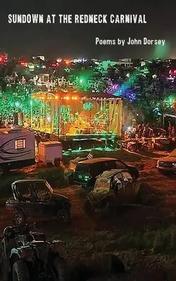 Sonnenuntergang auf dem Redneck-Karneval - Sundown at the Redneck Carnival