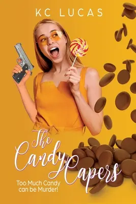 Die Süßigkeiten-Kapern: Eine romantische Komödie - The Candy Capers: A Romantic Comedy